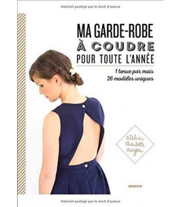 Ma Garde robe à Coudre Pour Toute L'année de Charlotte Auzou