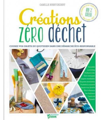 Création Zéro Déchet - cousez vos objets du quotidien
