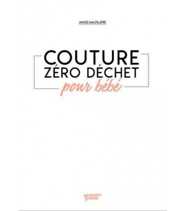 COUTURE ZERO DECHET POUR BEBE
