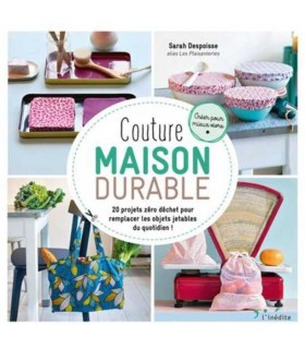 COUTURE Maison Durable: 20 projets zéro déchet
