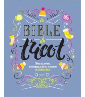 DEBBIE BLISS - La Bible du Tricot