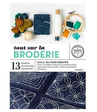 Tout sur la BRODERIE - 13 modèles