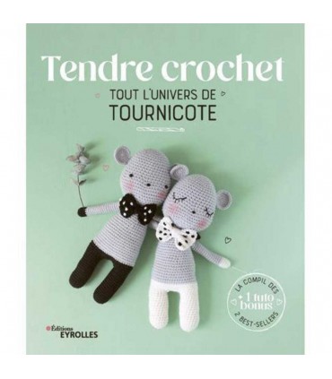 Tendre crochet : Tout l’univers de Tournicote