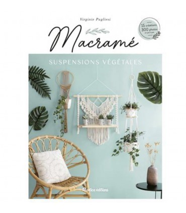 Macramé Suspensions Végétales - Virginie Pugliesi