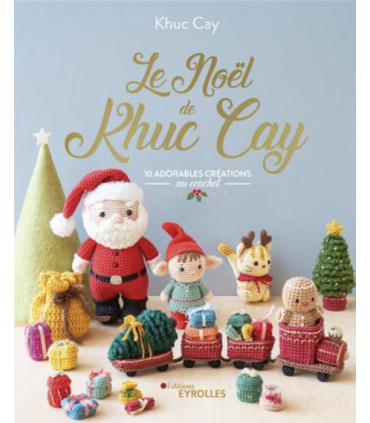LE NOEL DE KHUC CAY : 10 ADORABLES CREATIONS AU CROCHET