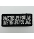 Thermocollant - Love the life you live, live the life you love