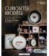 Curiosités Brodés - 20 projets pour broder avec éclat