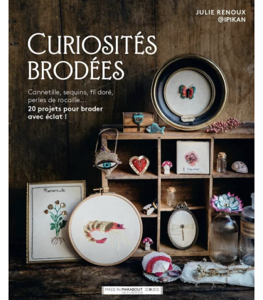 Curiosités Brodés - 20 projets pour broder avec éclat