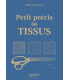 Livre : Petit précis des tissus