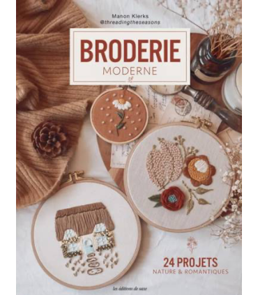 Broderie moderne - 24 projets nature & romantiques