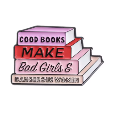 Pin's Émaillé - Good Books makes Bad girl