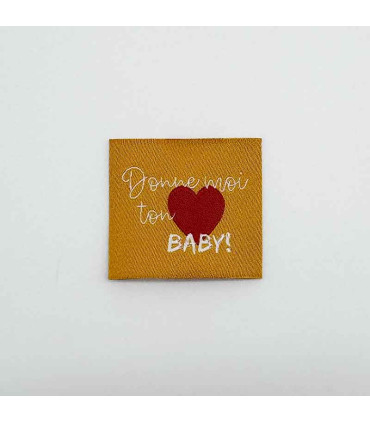 Etiquette Tissée à coudre : Donne moi ton Coeur BABY - SAFRAN