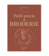 Petit Précis de Broderie