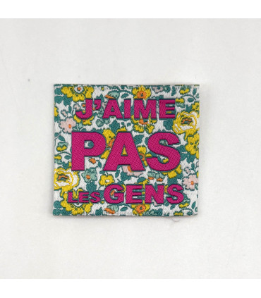 Étiquette tissée à coudre : J'aime pas les gens - FLEURS
