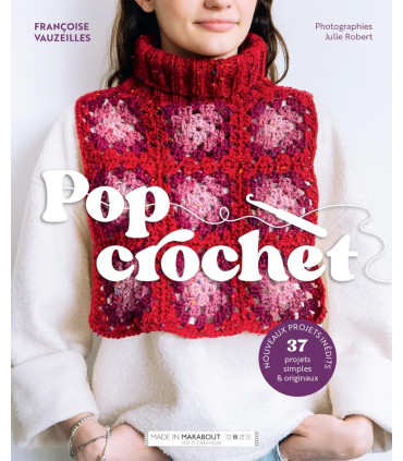 POP CROCHET - 37 projets originaux et simples à réaliser au crochet
